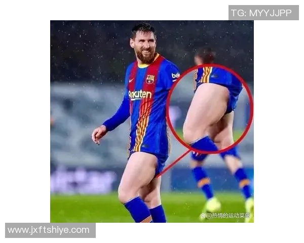 小腿粗壮力量惊人的足球巨星展现绿茵场上的速度与霸气